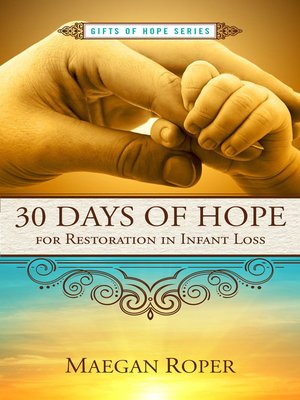 cover image of 30 Days of Hope for Restoration in Infant Loss